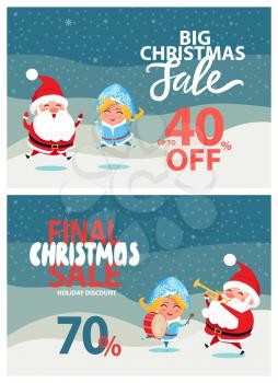 Final big Christmas sale 40, 70 off promo poster with Santa and Snow Maiden playing on trumpet and drum on winter landscape vector illustrations set