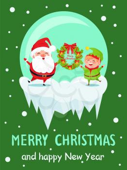 Merry Christmas and happy New Year poster with Elf and Santa in crystal ball greeting everyone with wreath vector cartoon characters on green