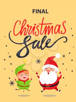 Final Christmas sale banner with Santa Claus and happy elf in green suit jumping high vector illustration postcard with cartoon characters on snowflakes