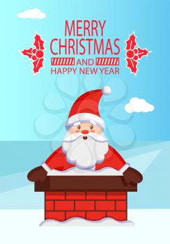Merry Christmas Happy New Year poster inscription with mistletoeSanta Claus in chimney vector Xmas symbol ready to give present, postcard design