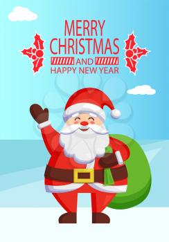 Merry Christmas and Happy New Year inscription with mistletoe, Santa Claus and bag with gifts vector illustration St. Nicholas holding huge green sack