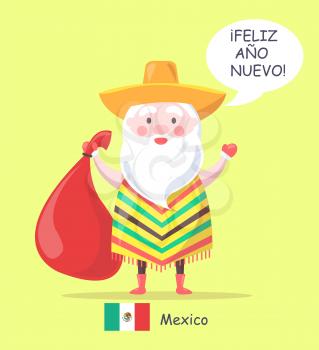 Mexico Santa Claus and phrase happy New Year translated, man with bag wearing sombrero and traditional clothes isolated on vector illustration
