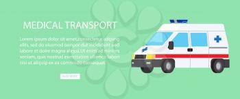 Fast medical transport with description isolated on green background vector illustration. Ambulance car with blue cross, siren and red strip.