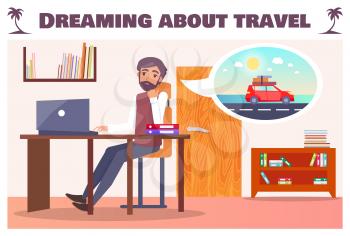 Dreaming about travel with worker who wants in road trip. Employee at office work on laptop plans journey by car cartoon flat vector illustration.