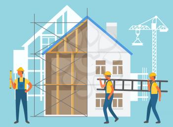 Builders holding stairs, building house, silhouette of crane and house, construction equipments. Men repairers, build indoor and outdoor view, team vector