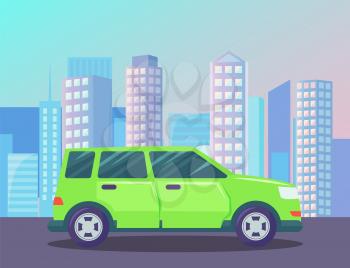 Car on road vector, oldschool transport minivan riding on street of city. Cityscape with skyscrapers and high buildings, futuristic town, megapolis with transportation. Vehicle green automobile
