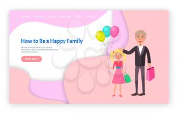 How to be happy family grandfather and granddaughter vector. Website with text sample, elderly man with child holding bag satchel of kid with balloons. Webpage template, landing page in flat style