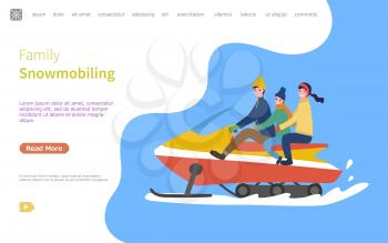 Family on snowmobile, snowmobiling activity web page with text sample vector. Mother father and son, riding winter vehicle, snow splashes under car
