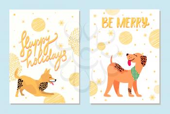 Happy holidays and be merry postcards with dogs surrounded with golden snowflakes vector illustrations. Friendly weimaraner and playful fox terrier.