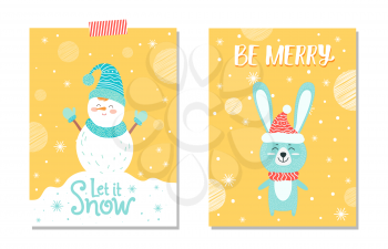 Let it snow and be merry, placards set representing snowman with hat and scarf and gloves, and hare wearing hat, happy feelings on vector illustration