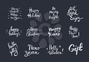 Merry Christmas Holly Jolly and Happy New Year holidays vector set with white inscriptions on dark background. Be merry and bright, eat drink enjoy calligraphic cartoon letterings wrote by chalk