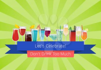 Lets celebrate don t drink too much set of drinks cocktails wine and champagne beverages in glasses vector illustrations on green background with rays