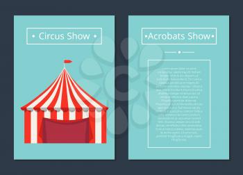 Circus now acrobats show with tent in red and white colors, topped by flag with place for text vector advertisement banner on blue background
