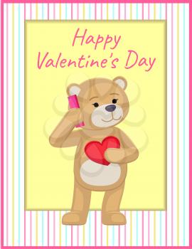 Happy Valentines Day poster plush bear toy speaking on telephone with his heart in hands, lovely male bear greets vector illustration isolated on banner