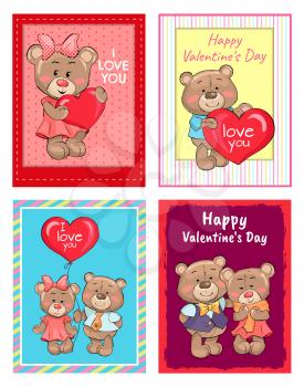 Happy Valentines day I love you set of posters with heart shape balloon in hands of cute teddy-bears vector illustration of stuffed toys, smiling bears