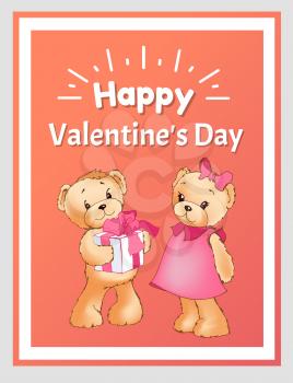 Happy Valentines day poster with two bears male teddy going to present gift box decorated by holiday bow to female soft toy, vector greeting card