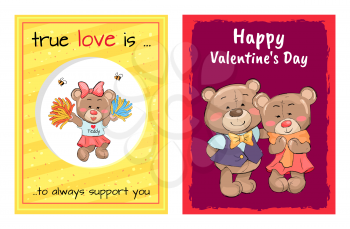 Happy Valentines Day true love is an always support, lovely teddy girl in cheerleading uniform and pair of bears spend holiday together vector posters