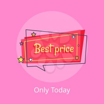 Only today best price proposition banner in square speech bubble with stars and snowball, vector illustration on red backdrop isolated on pink.