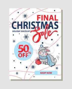 Final Christmas sale 50 off promo poster with bunny in hat, warm scarf on background of snowflakes vector illustration banner total discounts concept