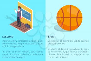 Learning and sport posters with teacher standing near blackboard and basketball ball vector illustrations with text information isolated on blue