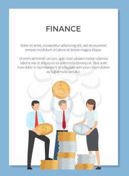 Finance poster with people holding huge coins as symbols of money. Vector illustration with two men and one woman with money on white background