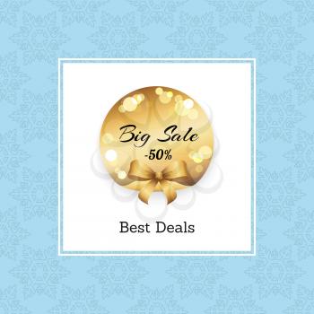 Best deals big sale -50 off golden label round blurred elements and gold bow vector illustration isolated in white frame on background of snowflakes