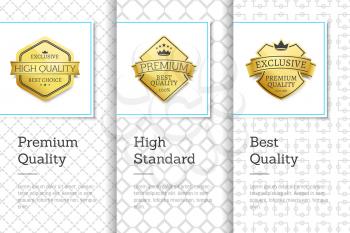 Premium best quality and exclusive choice, banners with golden stickers, image of crown, headlines and text sample vector illustration golden labels