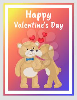 Teddy bears couple, female kisses male in cheek, hearts above them, vector illustration of merry lovers animals isolated. Happy Valentines Day