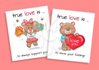 True love is to show your feelings and always support set of posters with cheerleading teddy girl and male bear with heart shape balloon vector set.