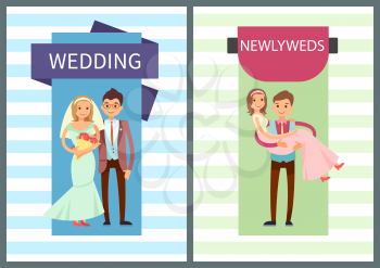 Wedding and newlyweds set of placards, headlines and couples, ceremony of marriage of bride and groom, posters isolated on vector illustration