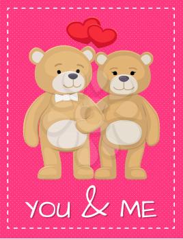 You and me poster cute bear animals family, male and female hold paws and wish happy Valentines day, heart shaped balloons behind, vector illustration