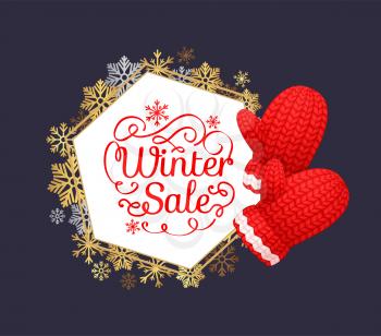 Winter sale poster with wreath made of snowflakes, knitted gloves in red and white color. Woolen mittens realistic outfit gauntlet, warm wintertime accessory