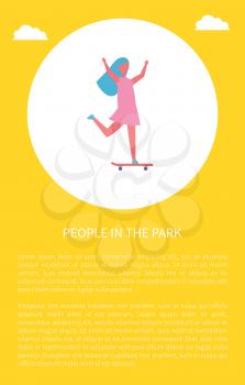 People in park poster girl skateboarding vector illustration in circle. Child in dress having fun standing and riding on skateboard, playing outdoor