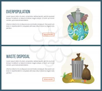 Overpopulation vector, planet with buildings skyscrapers with roots, bin with waste disposal in packages and plastic bags. Websites with text and info. Concept for Earth day environmental problems