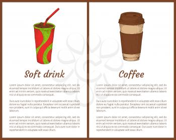 Soft drink and coffee cup. Cold and hot beverages with straw. Morning drinks to feel more energetic during working day posters set vector illustration