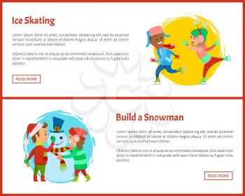 Build snowman and ice skating postcards, children on rink playing together in winter vector. Boy and girl making snowman, vector posters, text sample