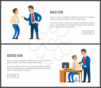 Bad and good job vector poster, unsatisfied boss claiming frustrated worker with improperly done work. Leader businessman praising employee at workplace