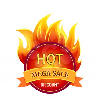 Hot mega sale discount badge with promo offer, burning fire flame price tag with blaze. Vector illustration label with heat sign isolated round icon