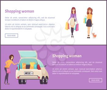 Shopping woman web posters female shopaholic woman with bags and purchases putting into car vector. Woman returning home from shopping center, lady with dog