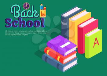 Back to school poster with pile of books standing in row and lying one on another vector illustration with inscription and stationery equipment