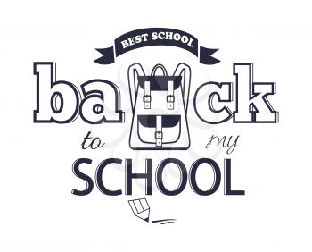 Back to my school black-and-white cartoon style sticker with inscription. Isolated vector illustration of backpack along with graphite pencil.
