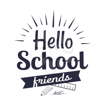Hello school friends black-and-white sticker with inscription isolated. Vector illustration of plastic ruler and graphite pencil logo design