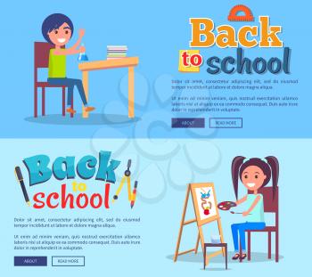 Back to school set of posters with boy doing homework on chemistry and girl drawing picture on wooden easel vector illustrations on blue background with text.