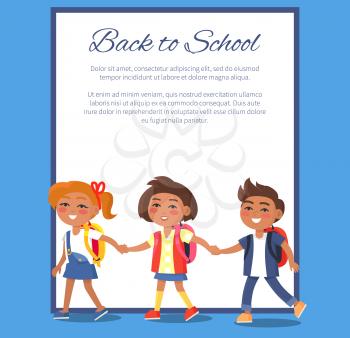 Back to school poster with children in stylish clothes with full rucksacks isolated vector illustrations on white frame with place for text. Happy kids hold hands