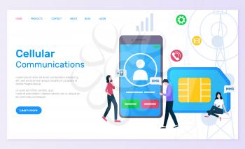 Cellular communication vector, people with smartphone screen showing profile of user and calling icon, sim card messaging and texting call cell. Website or webpage template, landing page flat style