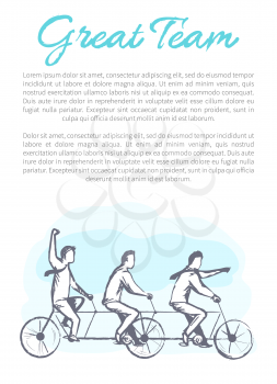 Great team poster text sample headline, people cycling on special bike for three persons, vector illustration in teambuilding and cooperation concept