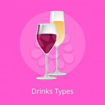 Drink types winery refreshing champagne merlot burgundy beverages, glasses of elite wine classical alcohol drink in elegant glassware vector isolated