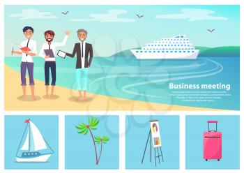Business meeting, men and beach, ship and sea, seagulls and clear sky, icons of whiteboard and palm, luggage and sailboat, vector illustration