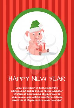 Happy New Year postcard, pig with gift box in festive hat, Christmas. Domestic animal with present, celebration and congratulation, zodiac symbol vector