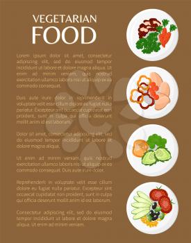 Vegetarian food, organic dishes set on plates, text vector illustration, pepper and carrots dishes, olives and sliced tomatoes, cucumber and broccoli